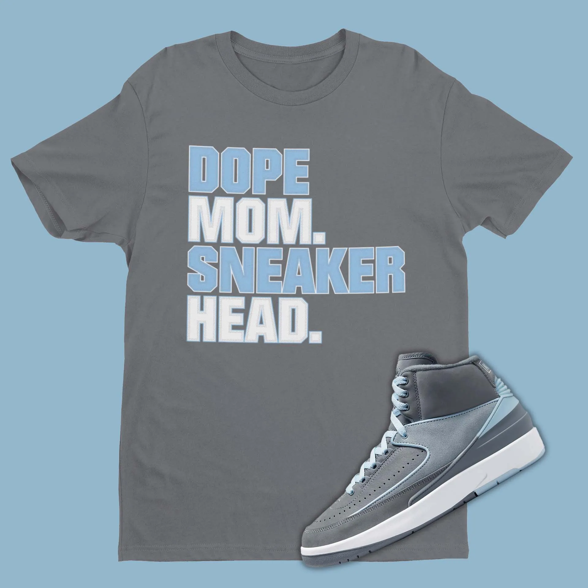 Dope Mom Sneakerhead Air Jordan 2 Cool Grey Matching Shirt